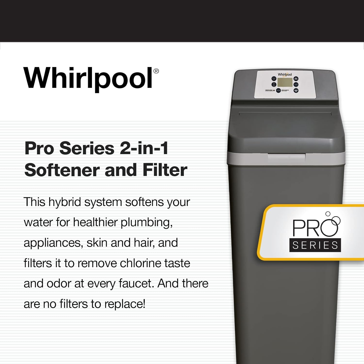 Whirlpool Hybrid Water Softener & Whole House Filtration System (WHESFC) | NSF Certified | Salt-Saving Tech | Removes Chlorine, Hard Water, and Contaminants